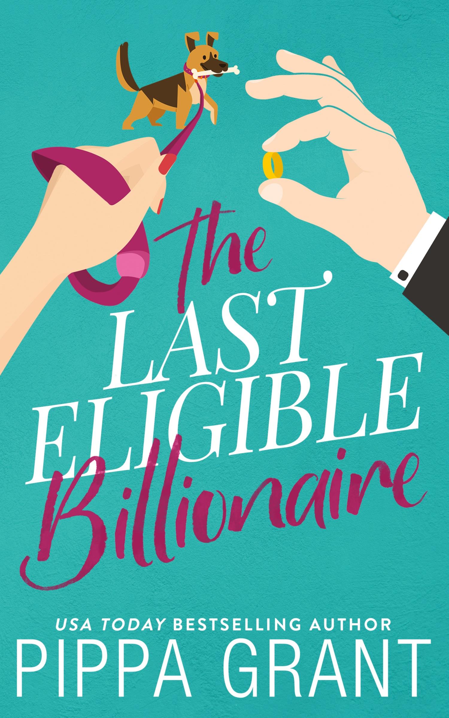 Cover: 9781955930086 | The Last Eligible Billionaire | Pippa Grant | Taschenbuch | Englisch