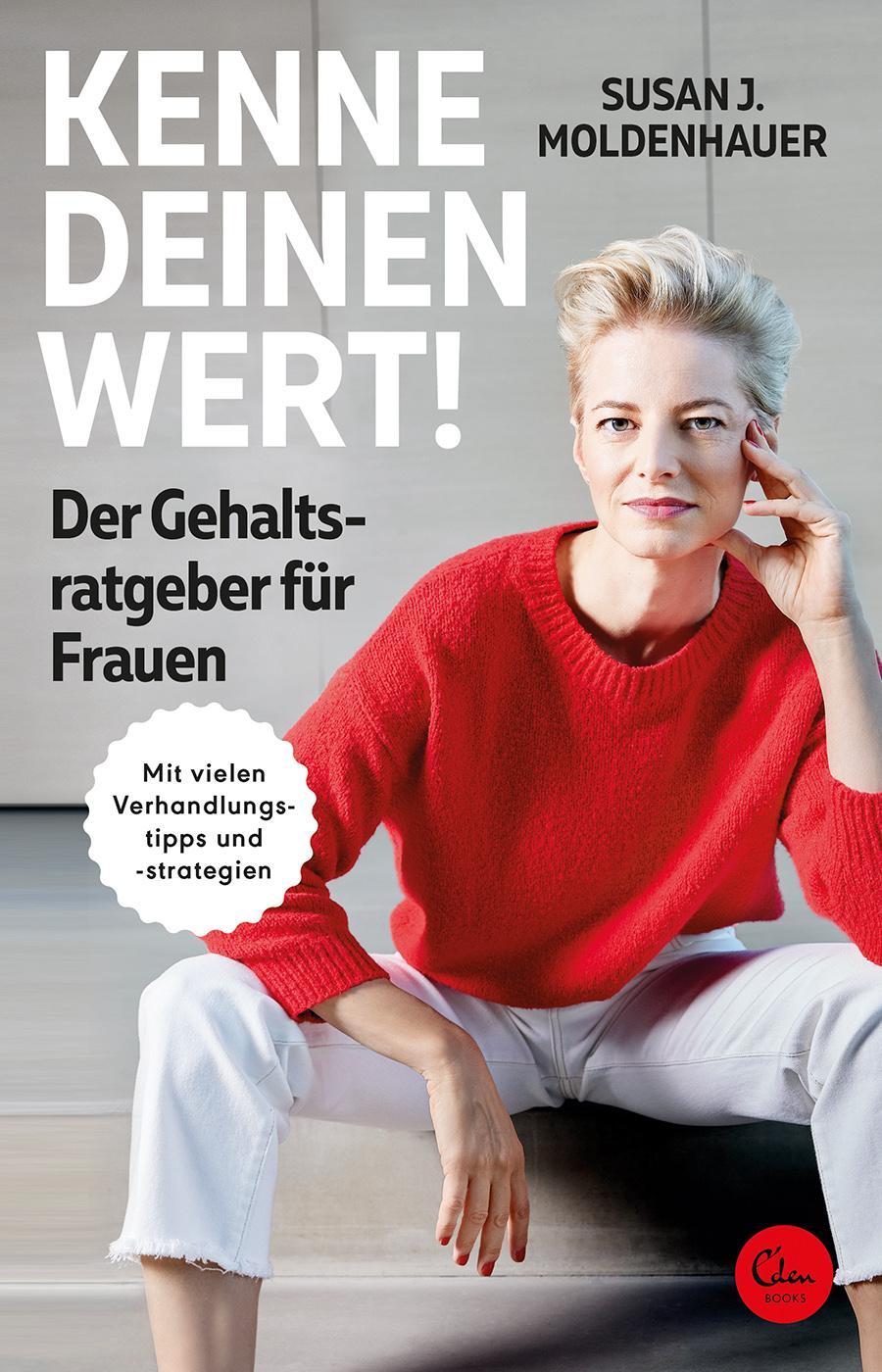 Cover: 9783959103527 | Kenne deinen Wert! Der Gehaltsratgeber für Frauen | Moldenhauer | Buch