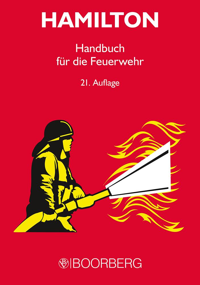 Cover: 9783415045606 | Handbuch für die Feuerwehr | Walter Hamilton | Buch | 630 S. | Deutsch