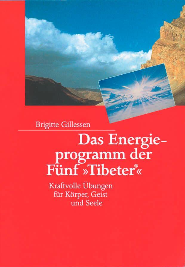 Cover: 9783502250074 | Das Energieprogramm der Fünf »Tibeter«® | Brigitte Gillessen | Buch