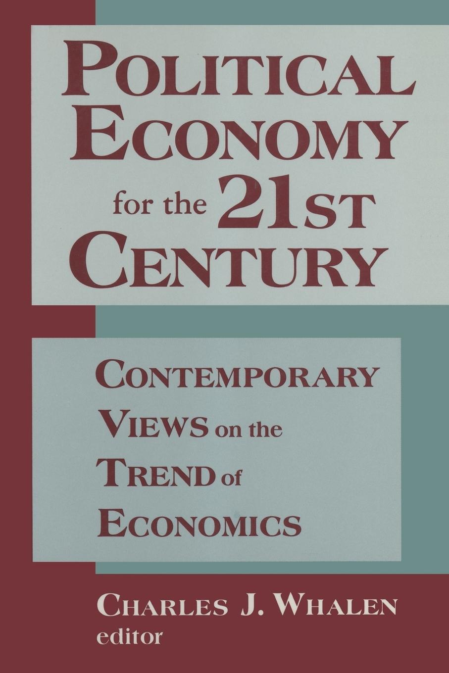 Cover: 9781563246494 | Political Economy for the 21st Century | Charles J. Whalen (u. a.)