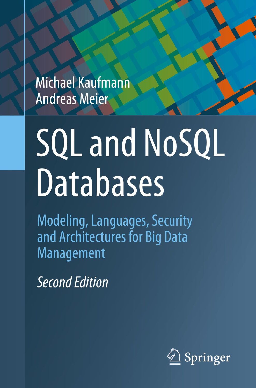 Cover: 9783031279072 | SQL and NoSQL Databases | Andreas Meier (u. a.) | Taschenbuch | xiv