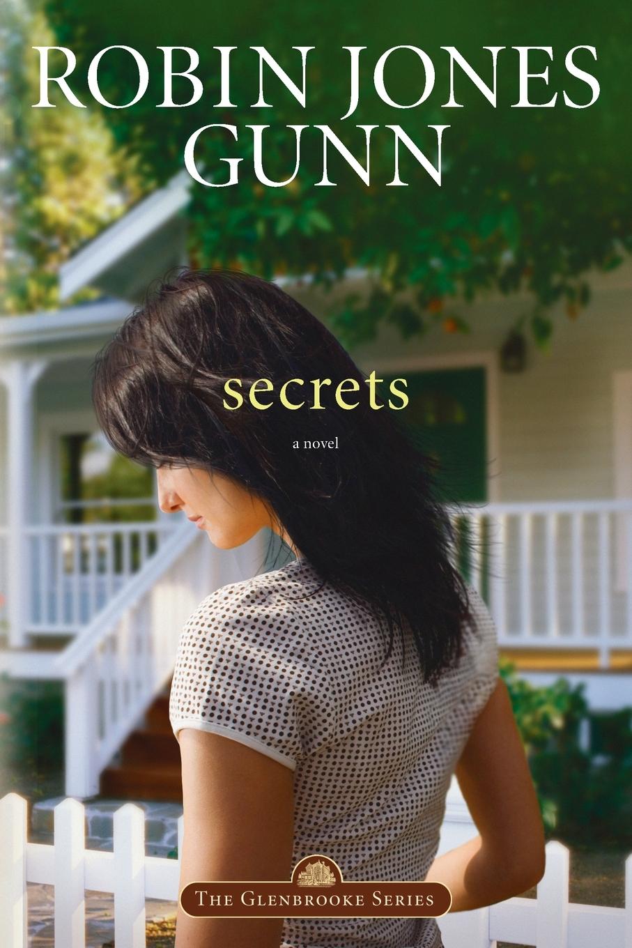 Cover: 9781601422736 | Secrets | Book 1 in the Glenbrooke Series | Robin Jones Gunn | Buch