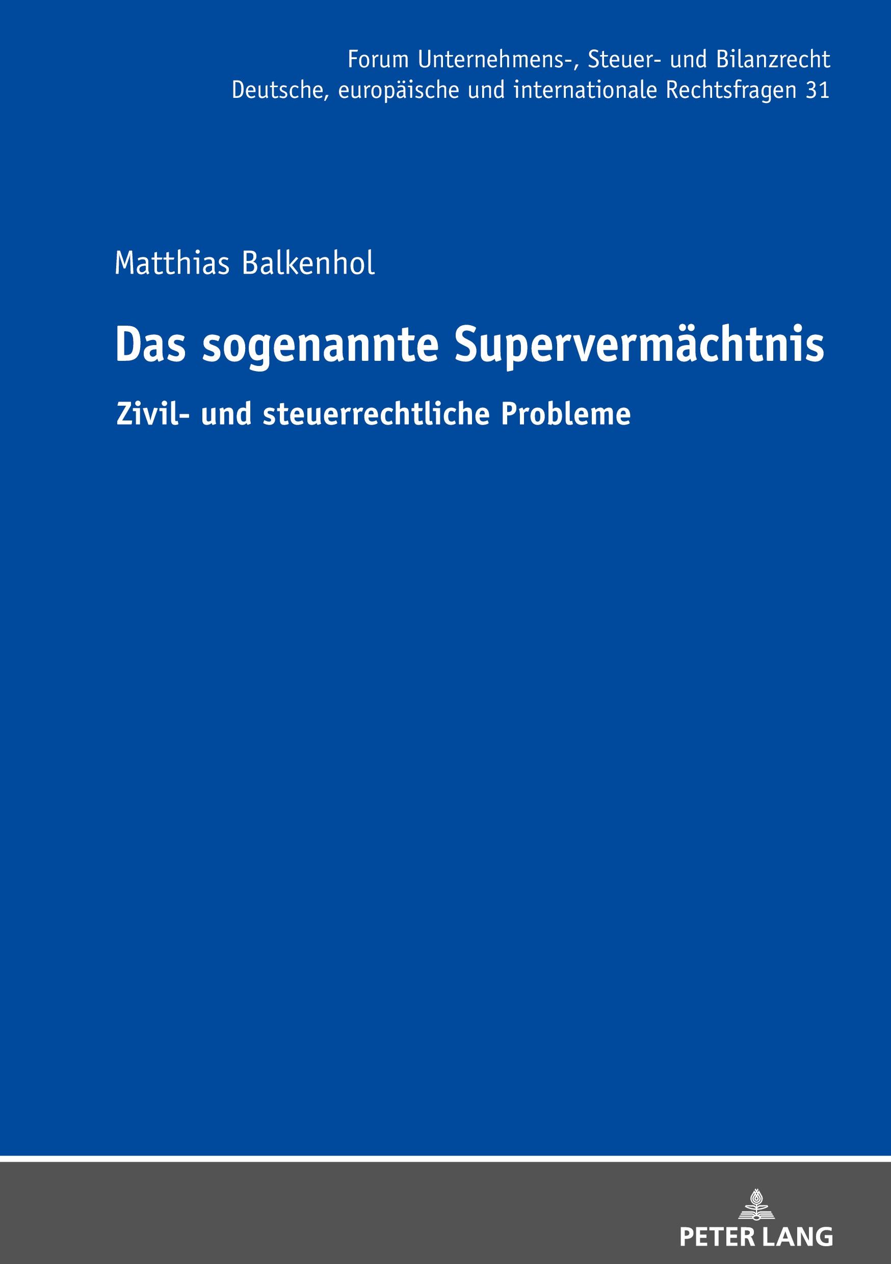 Cover: 9783631921302 | Das sogenannte Supervermächtnis | Zivil- und steuerrechtliche Probleme