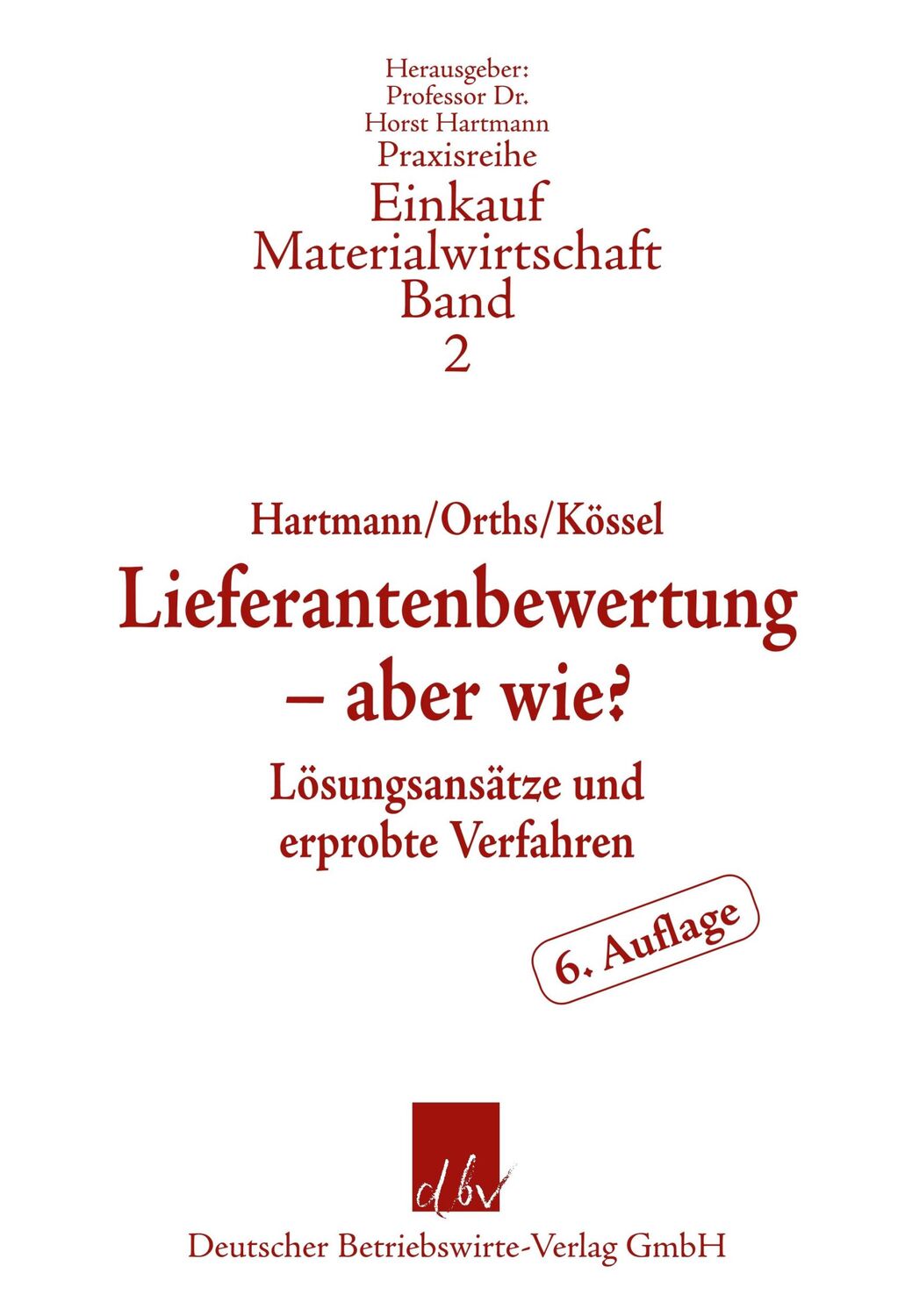 Cover: 9783886402090 | Lieferantenbewertung ¿ aber wie? | Horst Hartmann (u. a.) | Buch