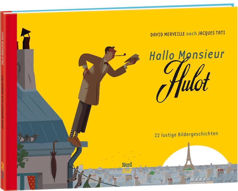 Cover: 9783314101731 | Hallo Monsieur Hulot | 22 lustige Bildergeschichten | David Merveille