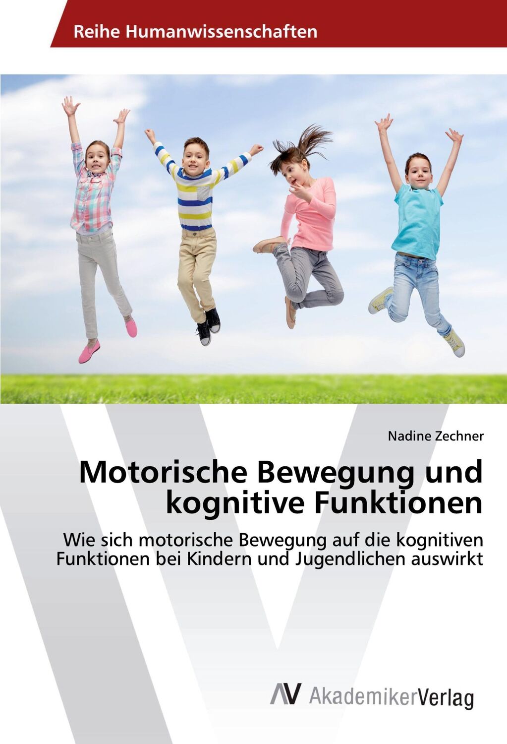 Cover: 9786202218979 | Motorische Bewegung und kognitive Funktionen | Nadine Zechner | Buch