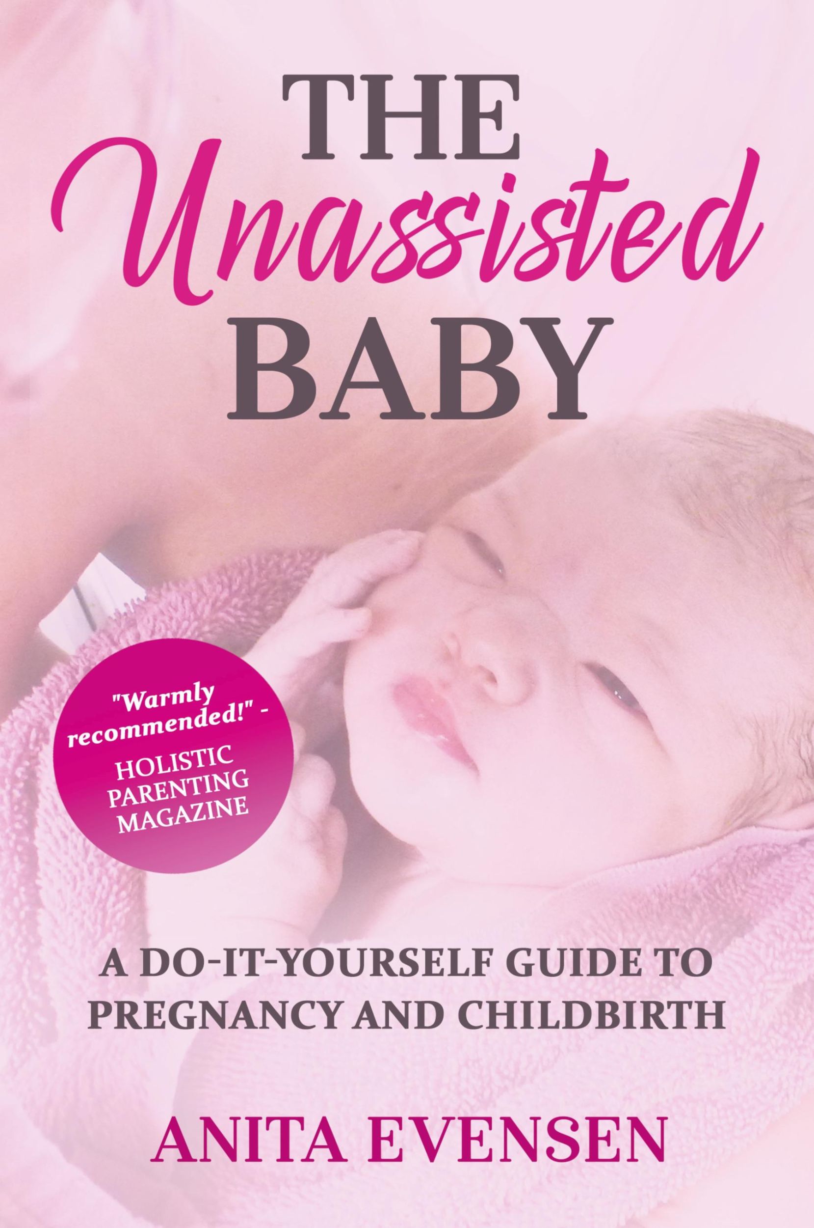 Cover: 9781735093567 | The Unassisted Baby | Anita Evensen | Taschenbuch | Englisch | 2021