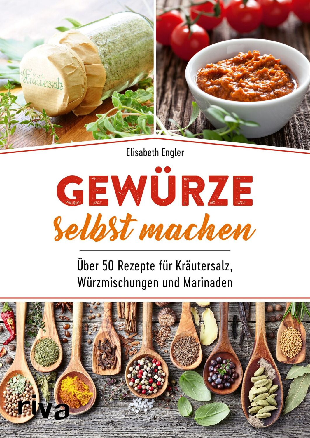 Cover: 9783742316417 | Gewürze selbst machen | Elisabeth Engler | Taschenbuch | 4-farbig