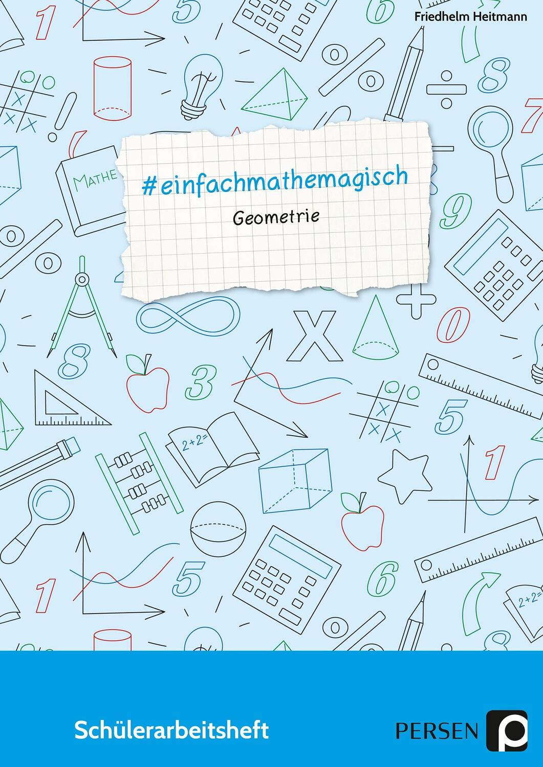 Cover: 9783403203285 | #einfachmathemagisch - Geometrie | Friedhelm Heitmann | Broschüre