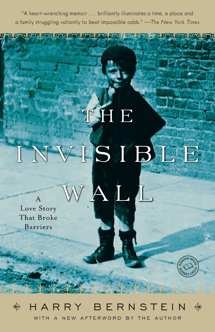 Cover: 9780345496102 | The Invisible Wall | A Love Story That Broke Barriers | Bernstein