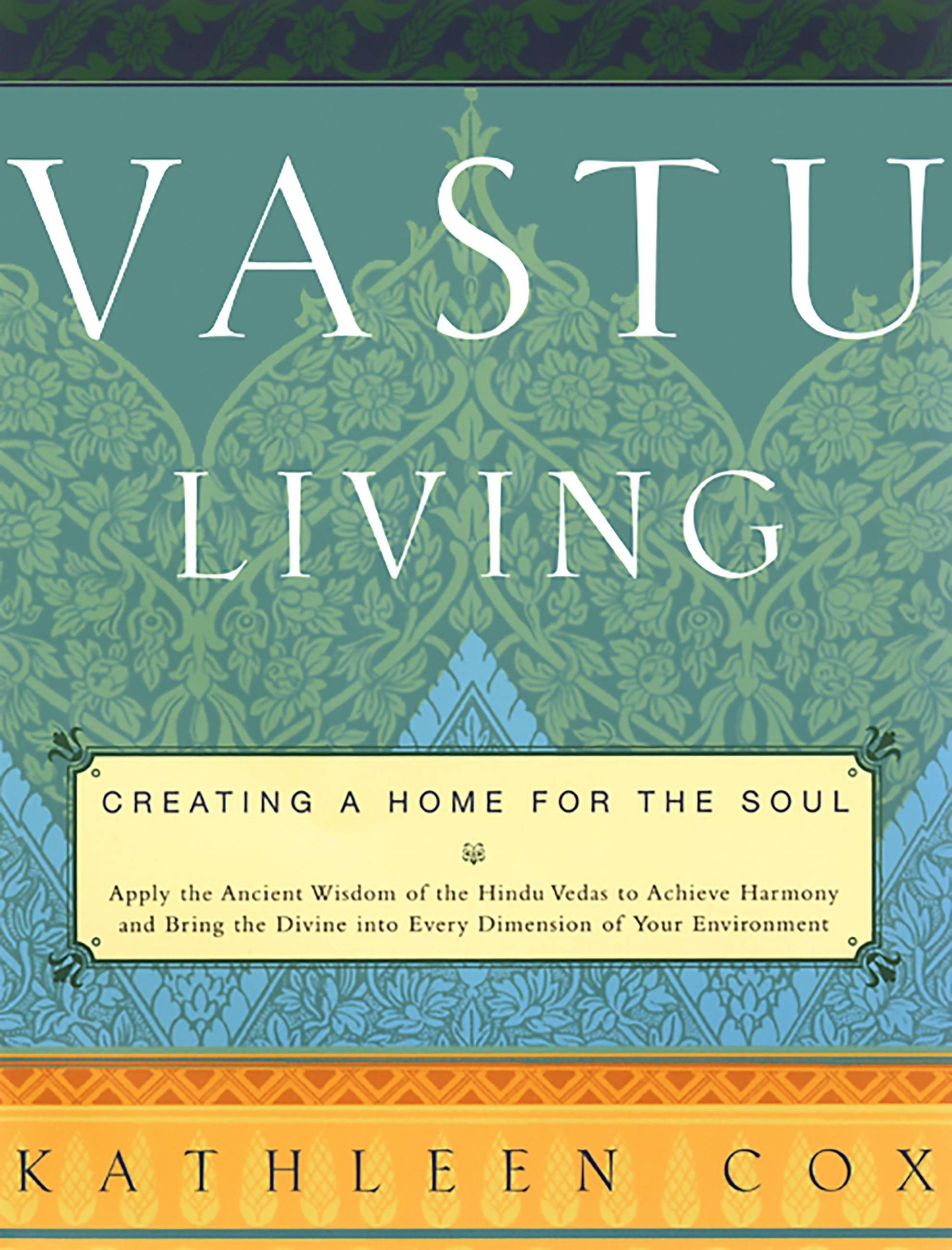 Cover: 9781569246443 | Vastu Living | Creating a Home for the Soul | Kathleen M Cox | Buch