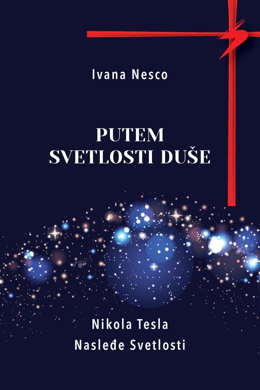 Cover: 9798990282742 | Putem Svetlosti Du¿e | Ivana Nesco | Taschenbuch | Paperback | ?