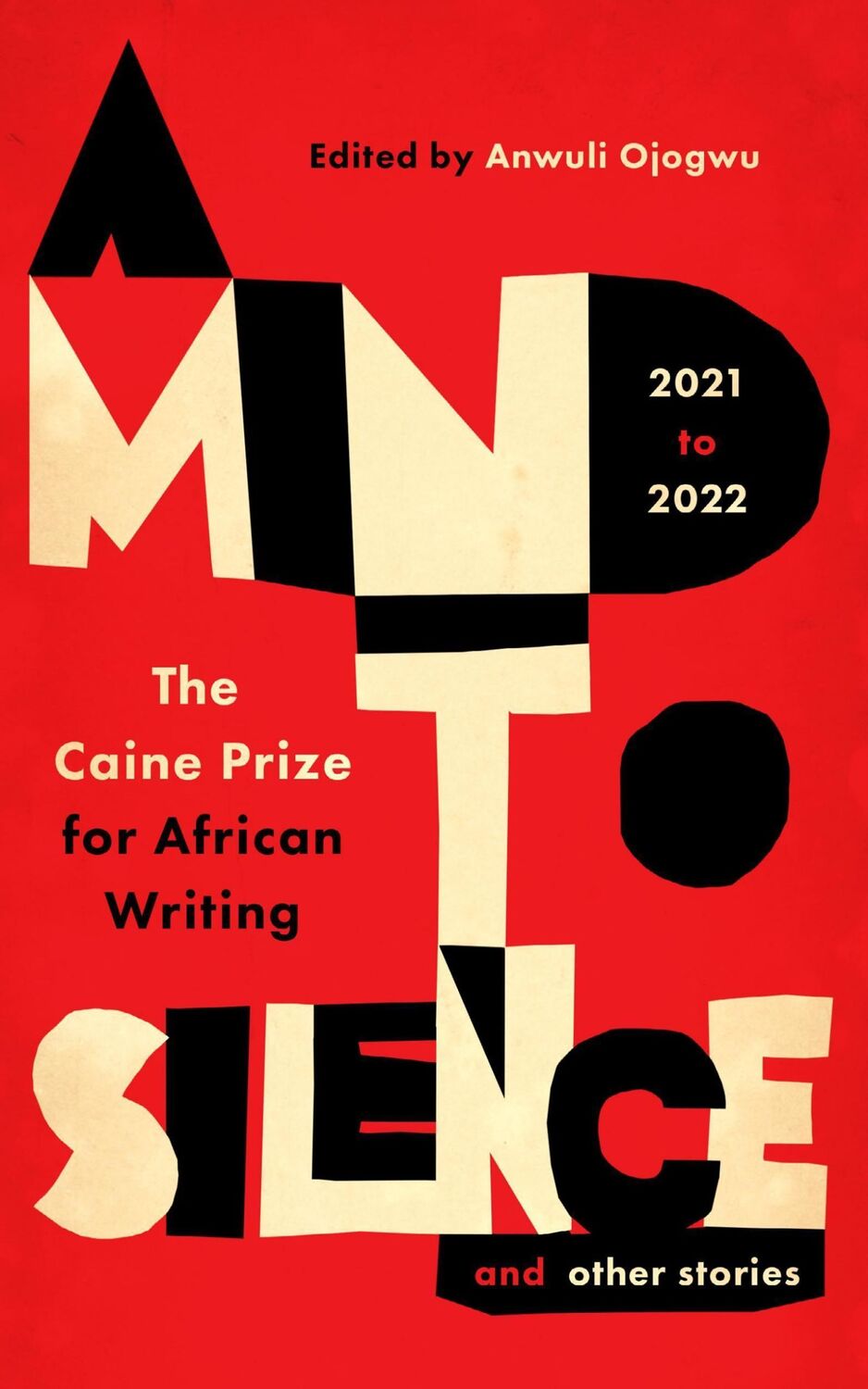 Cover: 9781913175528 | A Mind to Silence and other stories | Anwuli Ojogwu | Taschenbuch