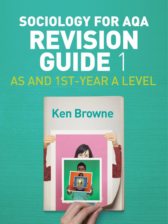 Cover: 9781509516216 | Sociology for Aqa Revision Guide 1: As and 1st-Year a Level | Browne