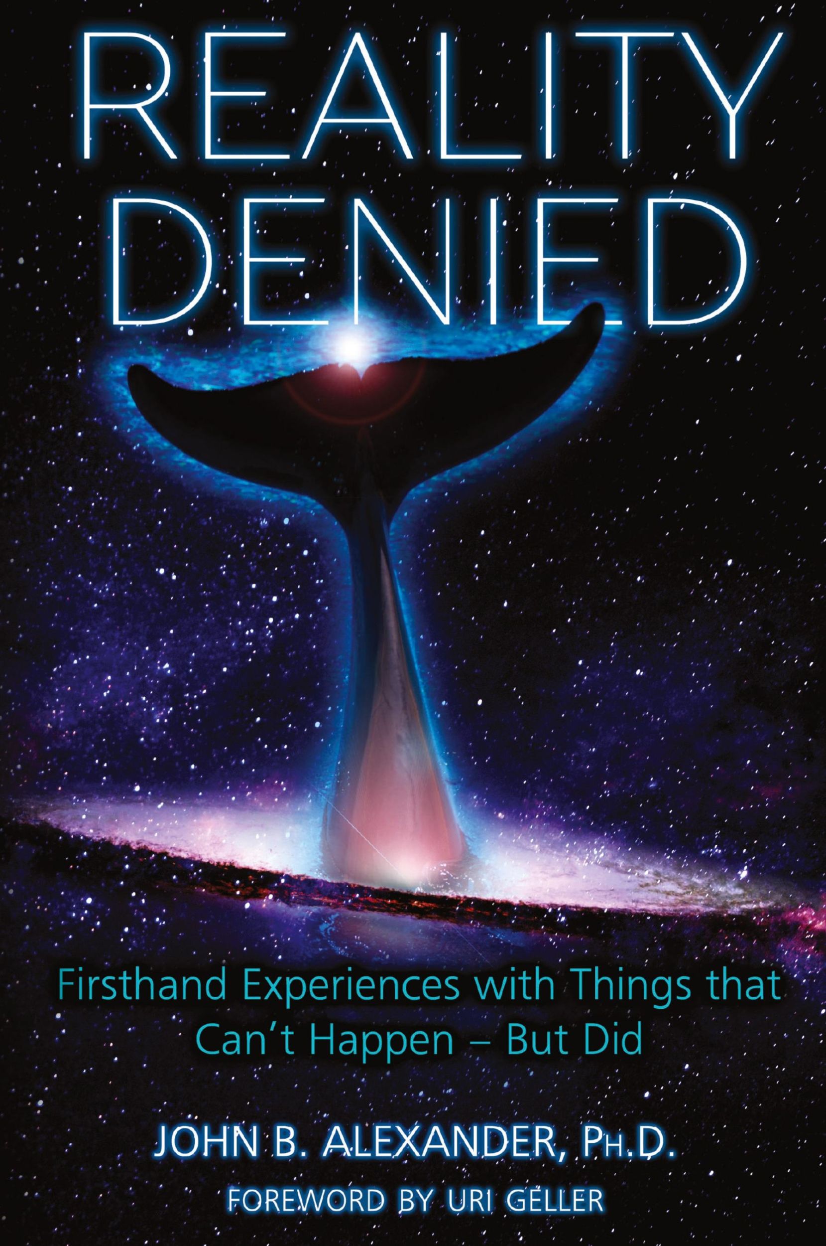 Cover: 9781938398995 | REALITY DENIED | John Alexander | Buch | Englisch | 2018