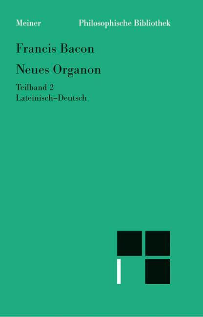 Cover: 9783787319466 | Neues Organon. Teilband 2 | Francis Bacon | Taschenbuch | X | Deutsch