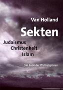 Cover: 9783833423093 | Sekten. Judaismus - Christenheit - Islam | Das Ende der Weltreligionen