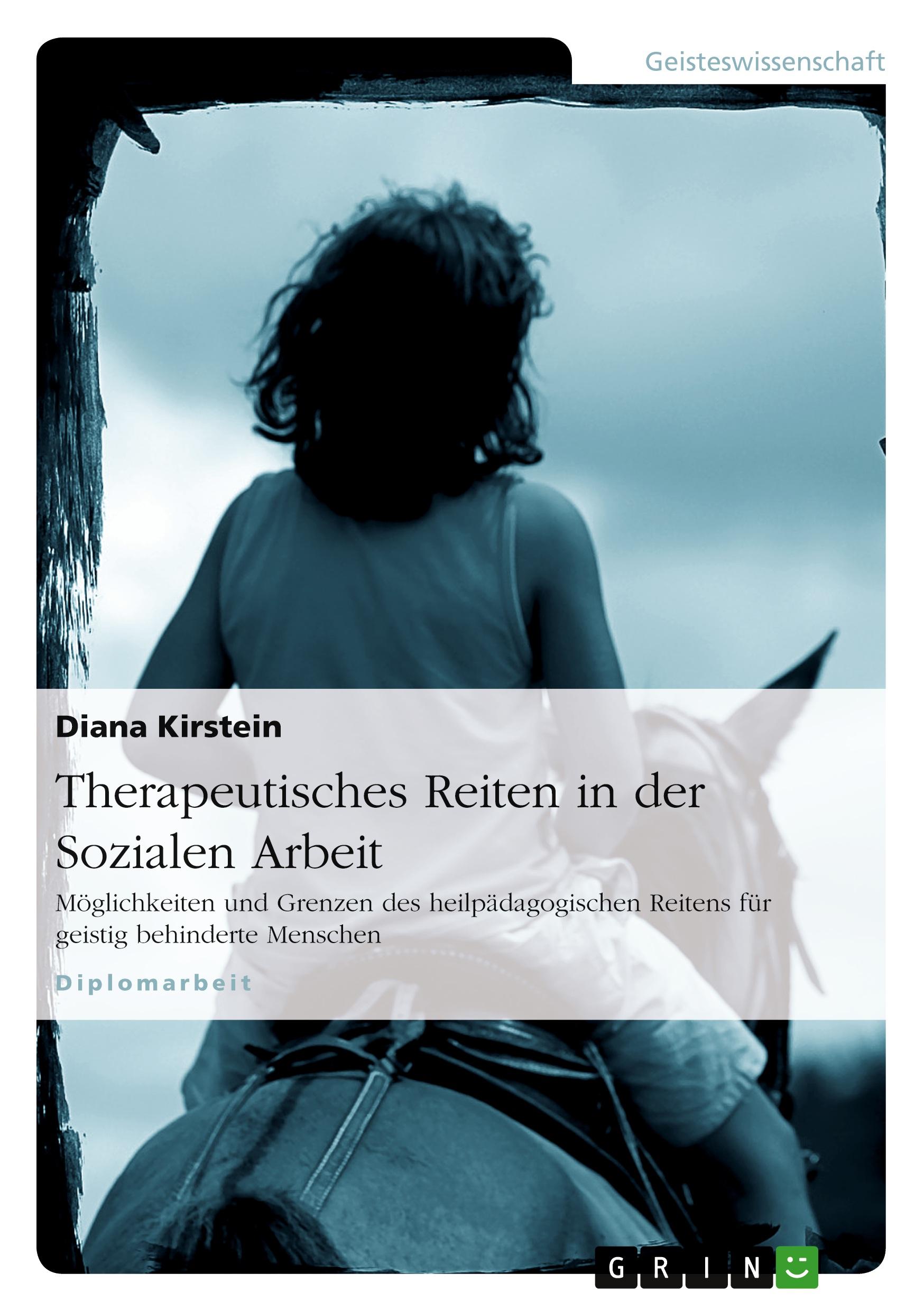 Cover: 9783638693936 | Therapeutisches Reiten in der Sozialen Arbeit | Diana Kirstein | Buch