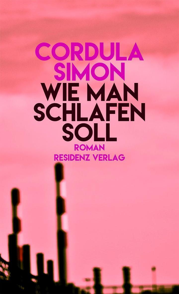 Cover: 9783701716685 | Wie man schlafen soll | Roman | Cordula Simon | Buch | 196 S. | 2016