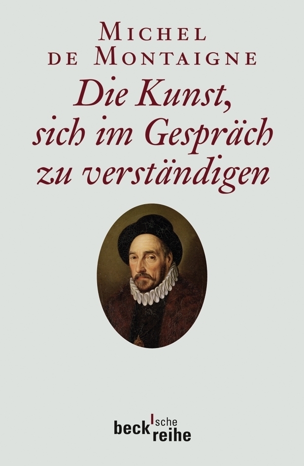 Cover: 9783406573491 | Die Kunst, sich im Gespräch zu verständigen | Michel de Montaigne