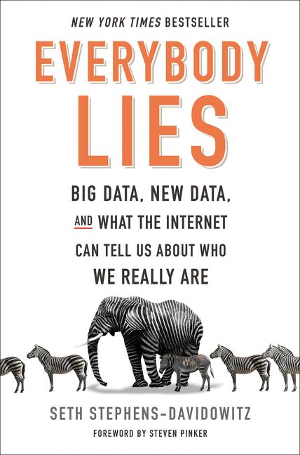 Cover: 9780062390851 | Everybody Lies | Seth Stephens-Davidowitz | Buch | Englisch | 2017