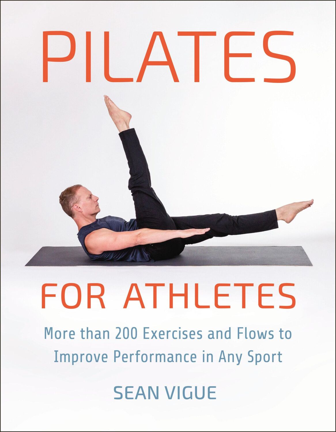 Cover: 9781578268382 | Pilates for Athletes: More Than 200 Exercises and Flows to Improve...