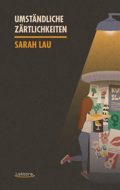 Cover: 9783954611324 | Umständliche Zärtlichkeiten | Sarah Lau | Buch | 148 S. | Deutsch