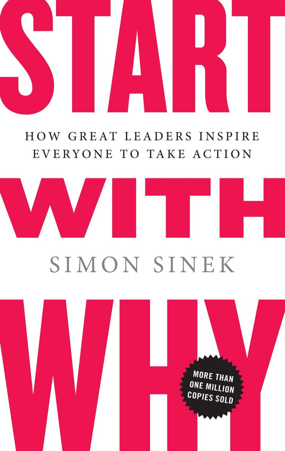 Cover: 9781591842804 | Start with Why | How Great Leaders Inspire Everyone to Take Action