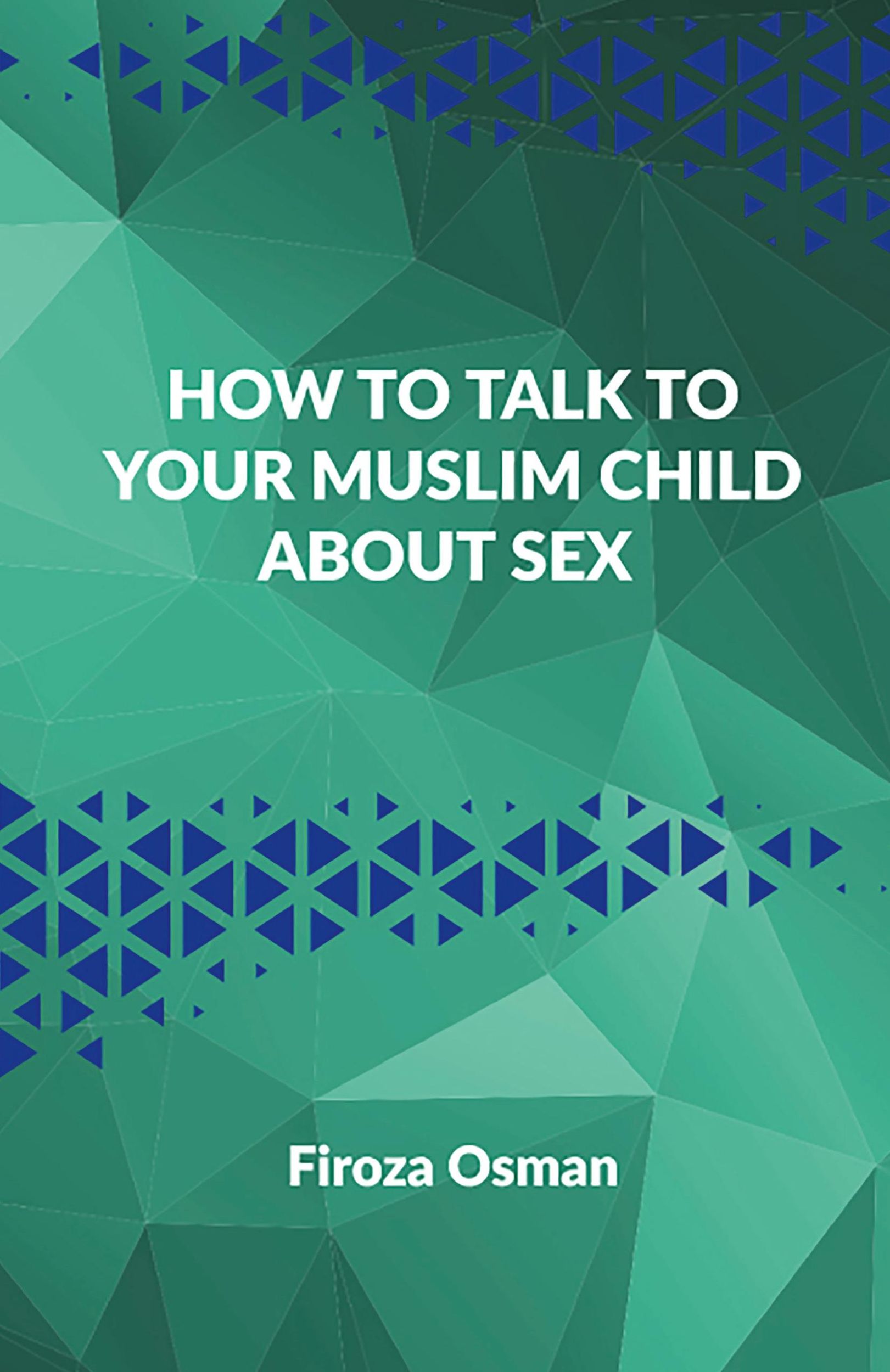 Cover: 9781777273200 | How to talk to your Muslim child about sex | Firoza Osman | Buch