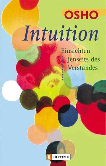 Cover: 9783548741123 | Intuition | Osho | Taschenbuch | 221 S. | Deutsch | 2004 | Ullstein TB