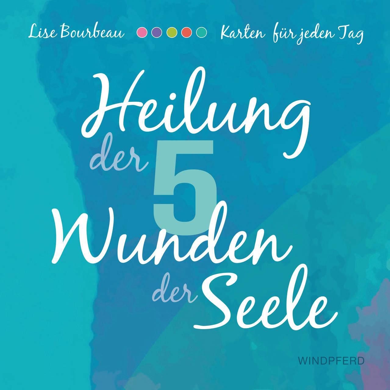 Cover: 9783864101793 | Heilung der 5 Wunden der Seele - Karten | 55 Karten mit Anleitung