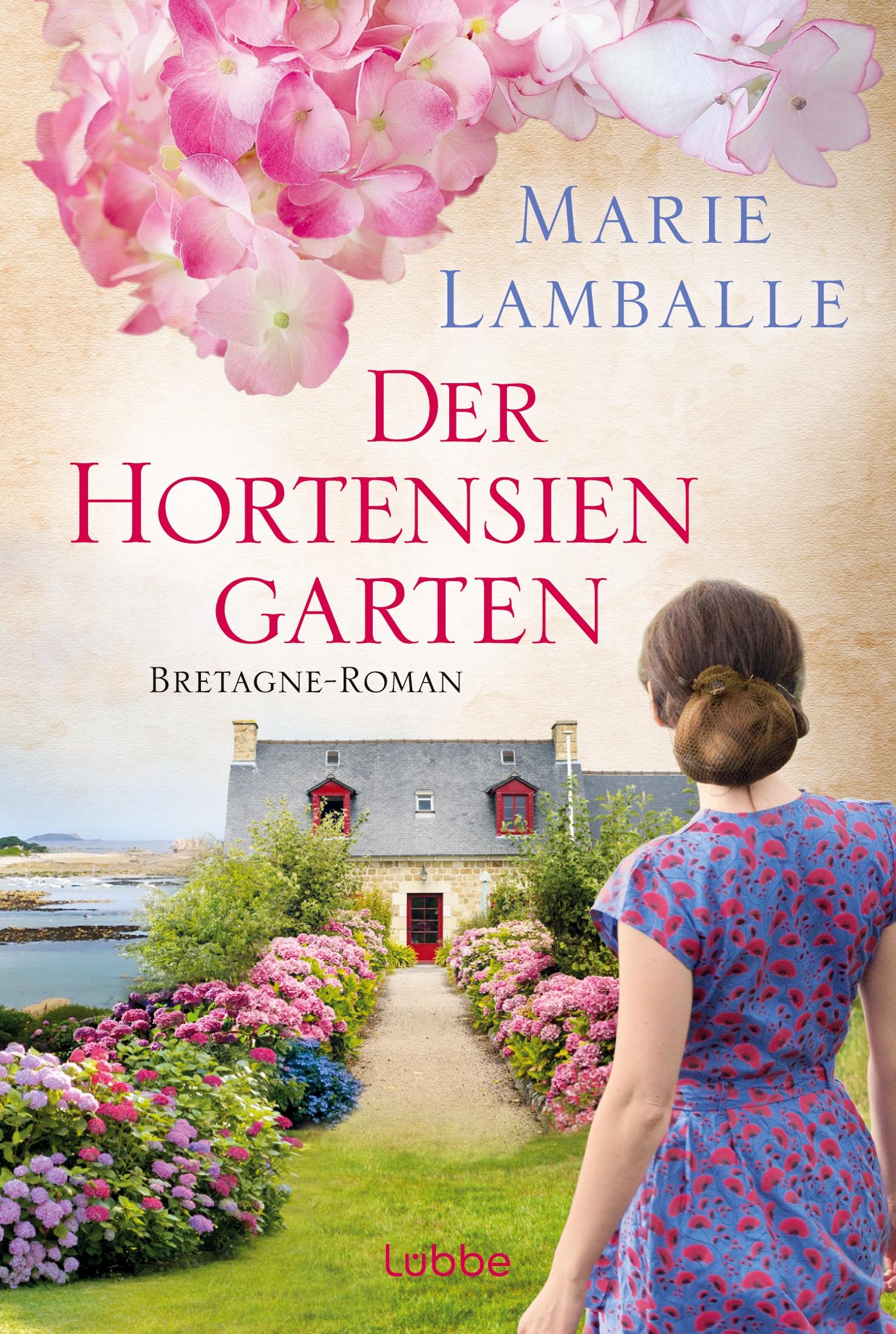 Cover: 9783404175420 | Der Hortensiengarten | Bretagne-Roman | Marie Lamballe | Taschenbuch