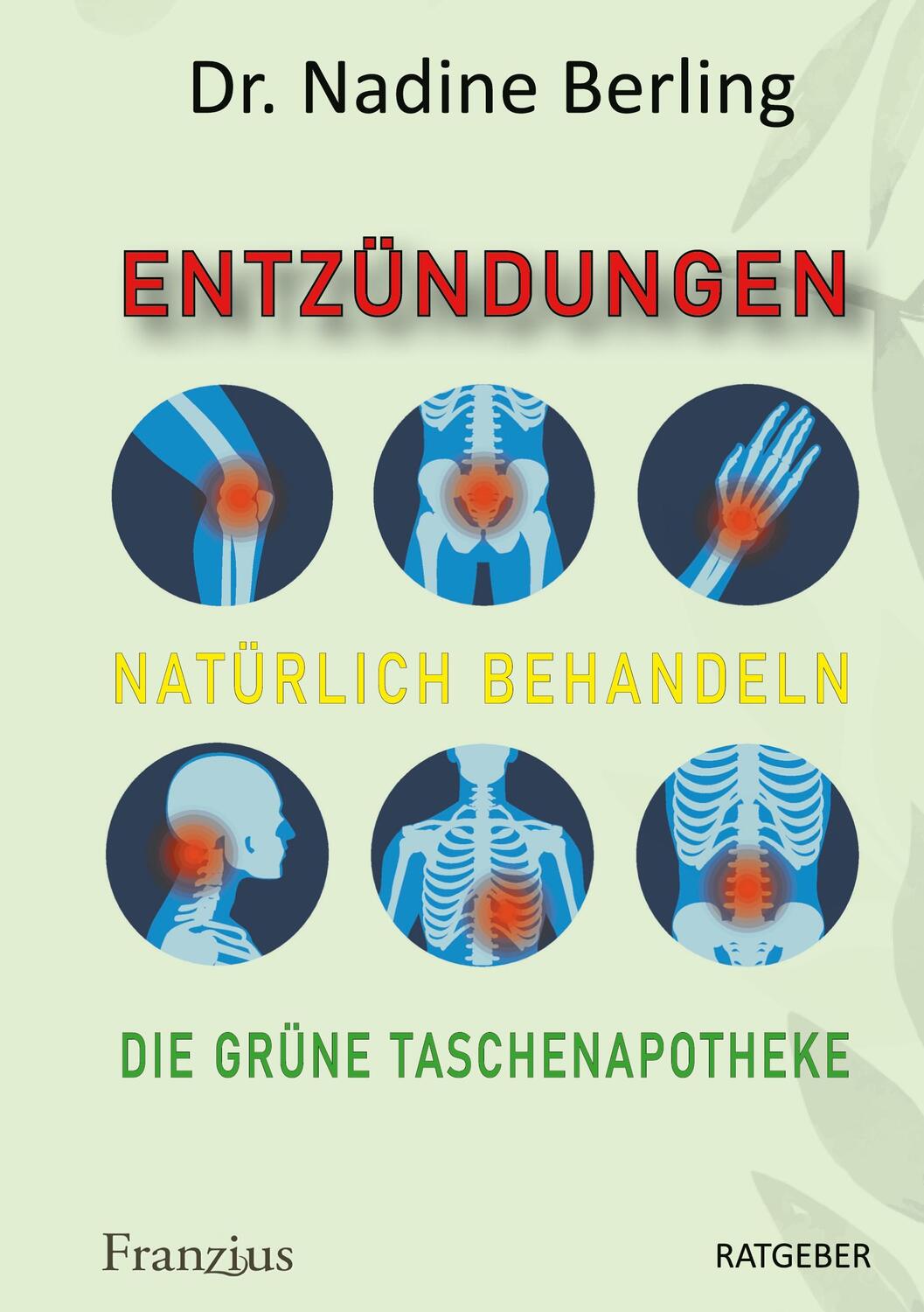 Cover: 9783960502036 | Entzündungen natürlich behandeln | Die grüne Taschenapotheke | Berling