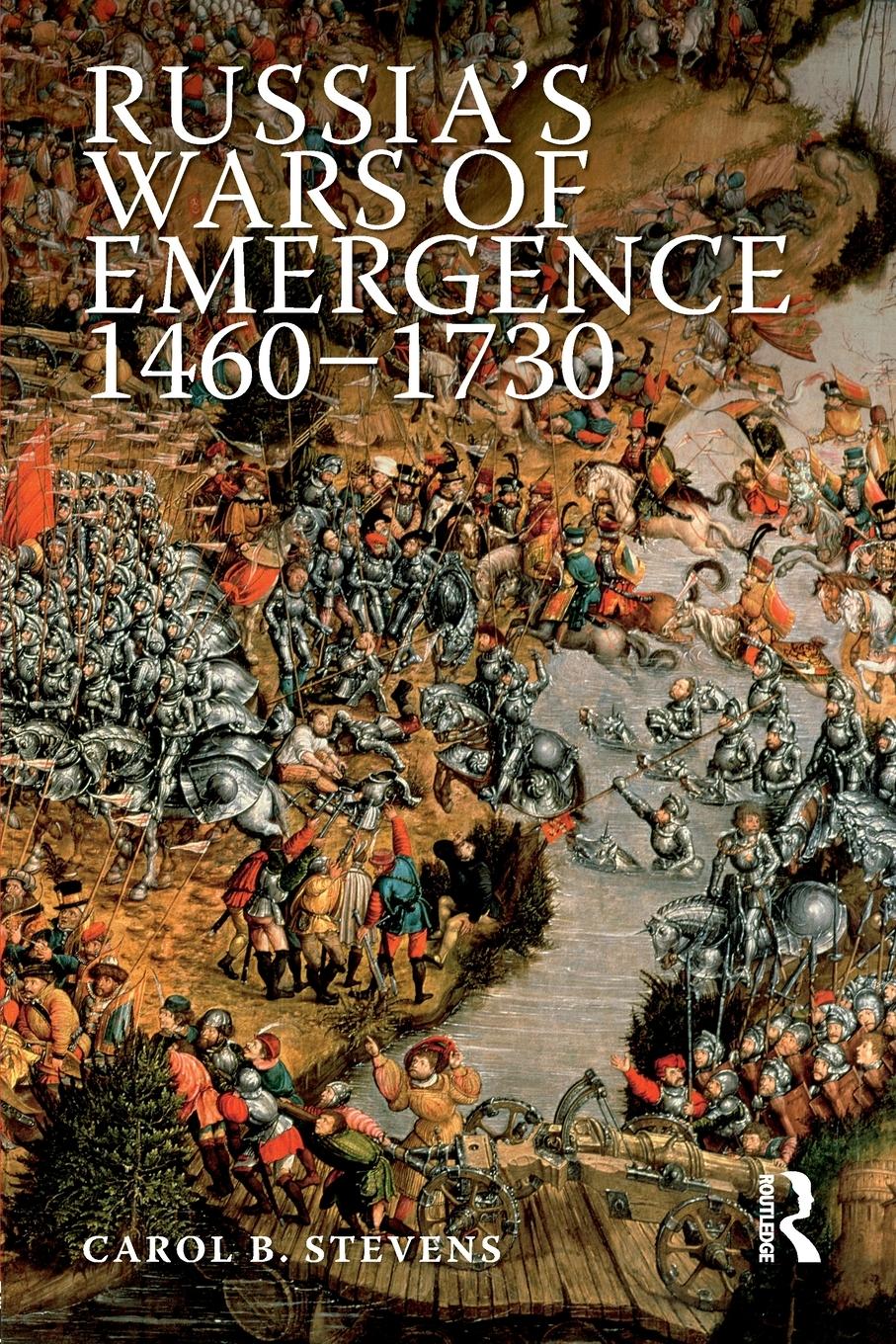 Cover: 9780582218918 | Russia's Wars of Emergence 1460-1730 | Carol Stevens | Taschenbuch