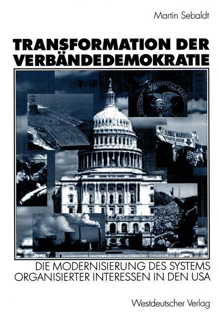 Cover: 9783531137698 | Transformation der Verbändedemokratie | Martin Sebaldt | Taschenbuch