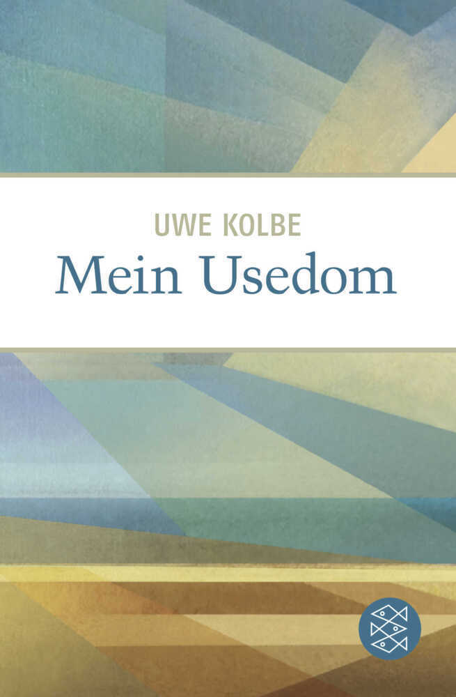 Cover: 9783596035267 | Mein Usedom | Uwe Kolbe | Taschenbuch | 128 S. | Deutsch | 2016