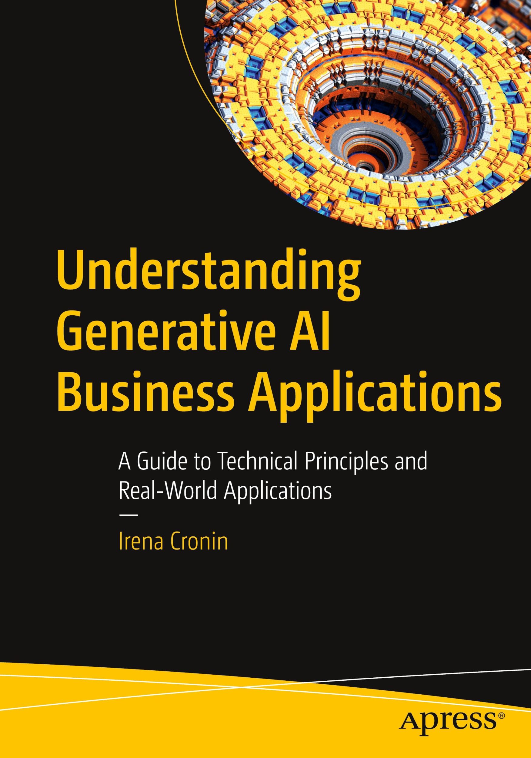 Cover: 9798868802812 | Understanding Generative AI Business Applications | Irena Cronin