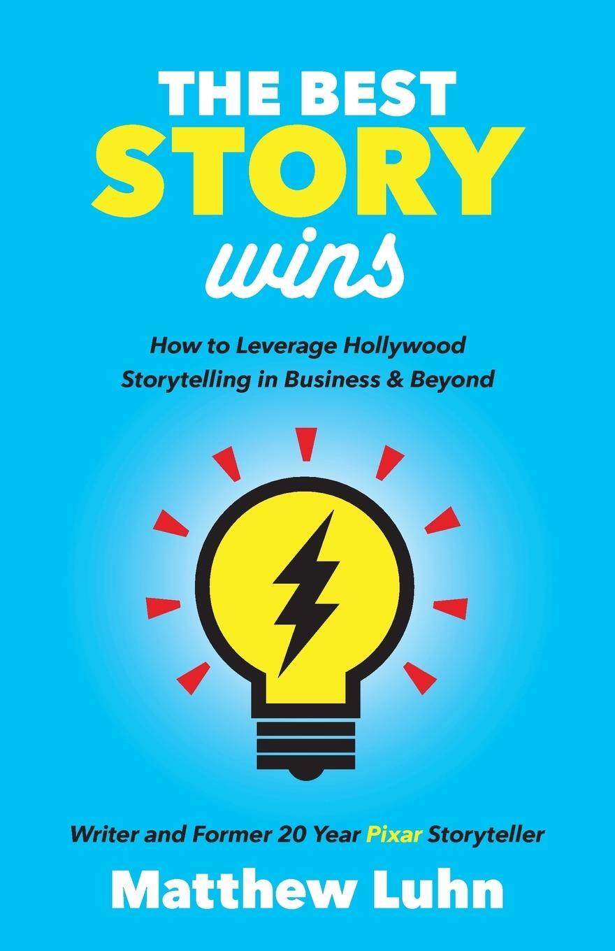 Cover: 9781642790207 | The Best Story Wins | Matthew Luhn | Taschenbuch | Paperback | 2018