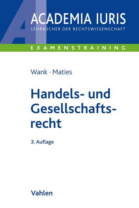 Cover: 9783800658961 | Handels- und Gesellschaftsrecht | Rolf Wank (u. a.) | Taschenbuch