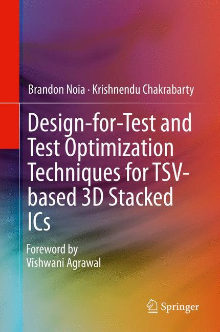 Cover: 9783319023779 | Design-for-Test and Test Optimization Techniques for TSV-based 3D...