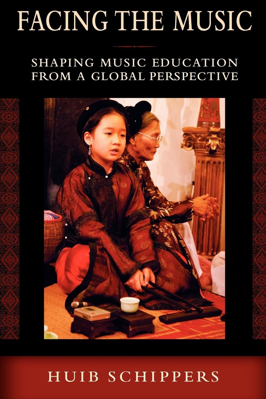 Cover: 9780195379761 | Facing the Music | Shaping Music Education from a Global Perspective