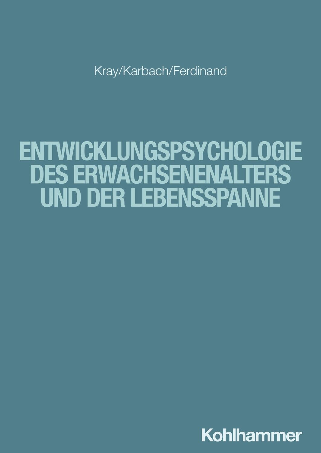 Cover: 9783170384248 | Entwicklungspsychologie des Erwachsenenalters und der Lebensspanne