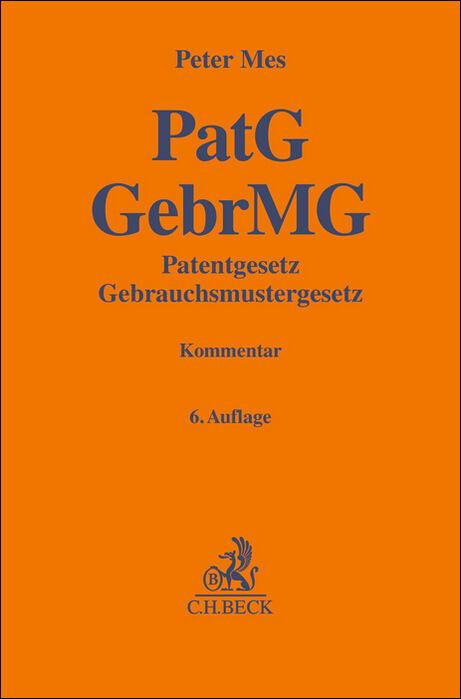 Cover: 9783406825958 | PatG GebrMG Patentgesetz, Gebrauchsmustergesetz | Kommentar | Mes