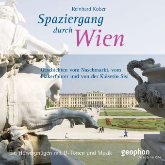 Cover: 9783936247602 | Spaziergang durch Wien, 1 Audio-CD | Reinhard Kober | Audio-CD | 2009