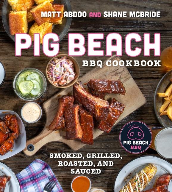 Cover: 9780358651888 | Pig Beach BBQ Cookbook | Smoked, Grilled, Roasted, and Sauced | Buch