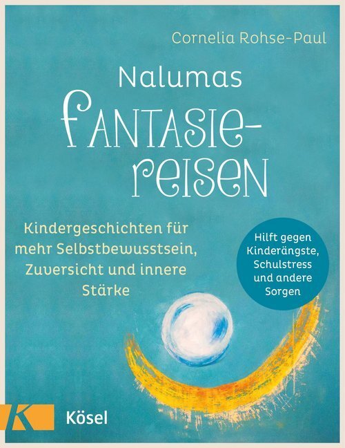 Cover: 9783466311125 | Nalumas Fantasiereisen | Cornelia Rohse-Paul | Taschenbuch | 160 S.