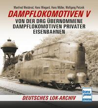 Cover: 9783613716483 | Dampflokomotiven V | Manfred Weisbrod | Taschenbuch | 256 S. | Deutsch