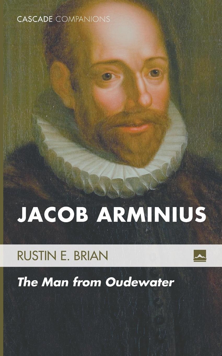 Cover: 9781498219761 | Jacob Arminius | Rustin E. Brian | Taschenbuch | Englisch | 2015