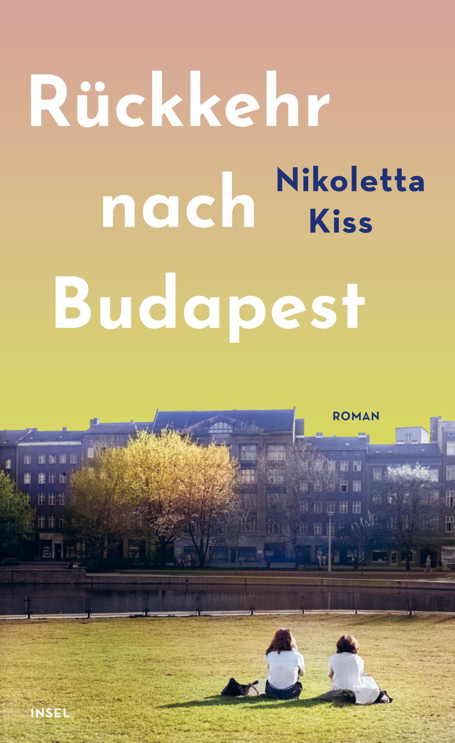 Cover: 9783458645016 | Rückkehr nach Budapest | Nikoletta Kiss | Buch | 300 S. | Deutsch